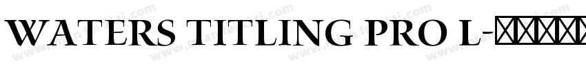 Waters Titling Pro L字体转换
